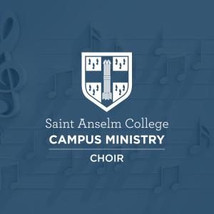 Saint Anselm College Campus Ministry Choir