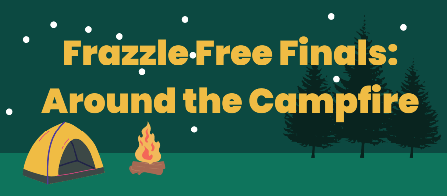 Frazzle Free Finals: Around the Campfire